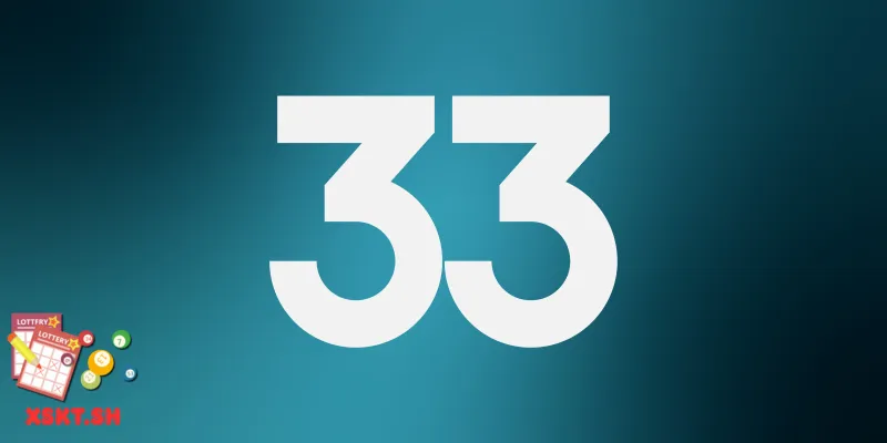 Số 33 trong lô đề có ý nghĩa gì?