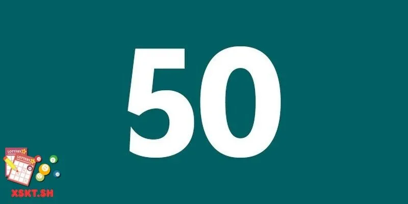 Số 50 trong lô đề có ý nghĩa gì?
